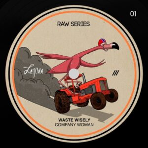 waste wisely - Company Woman [LAGRS26]