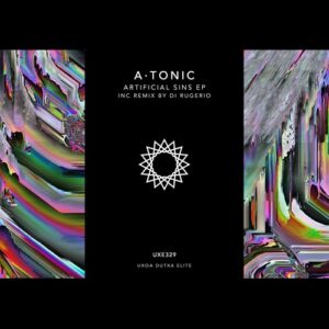 A · Tonic - Artificial Sins [UXE329]