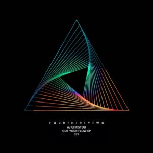 AJ Christou - Got Your Flow EP [432R029]
