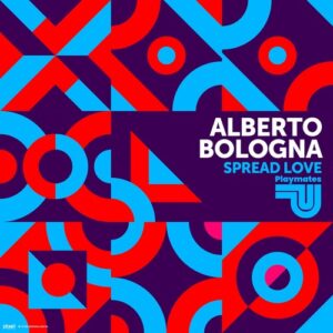 Alberto Bologna - Spread Love [PM013]