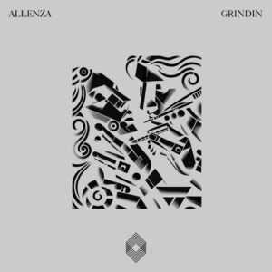 Allenza - Grindin [KLTD64]