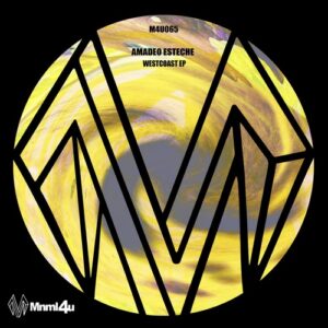 Amadeo Esteche - Westcoast EP [M4U065]