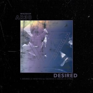 Ar38 - Desired EP [WHLTD239]