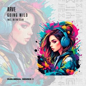 Arve - Going Wild [SUS140]Arve - Going Wild [SUS140]