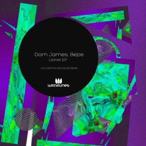 BEPE, Dom James (UK) - Lionel EP [WT471]