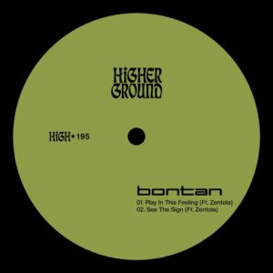 Bontan & Zentola - Play In This Feeling (Extended) [HIGH195E]
