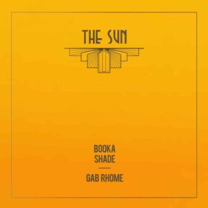 Booka Shade, Gab Rhome - The Sun [BFMB134CLUB]