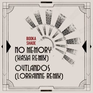 Booka Shade - No Memory / Outlandos [BFMB135CLUB]