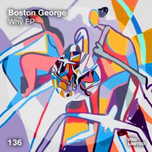 Boston George - Why EP [VIVALTD00136]