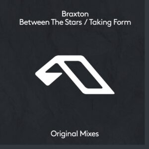 Braxton & Because of Art - Between The Stars / Taking Form [ANJDEE843BD]