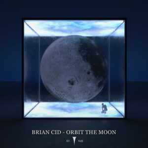 Brian Cid - Orbit The Moon [ID049DJ]