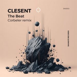 CLESENT - The Beat [SHU003]