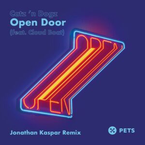 Catz 'n Dogz & Cloud Boat - Open Door [PETS192]