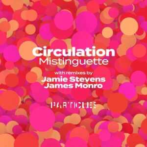 Circulation - Mistinguette [PSI2405]