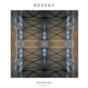 DEEKAY - Wendawa [AKTINA011]