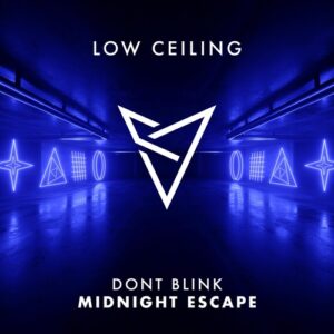DONT BLINK - MIDNIGHT ESCAPE [LOWC231]