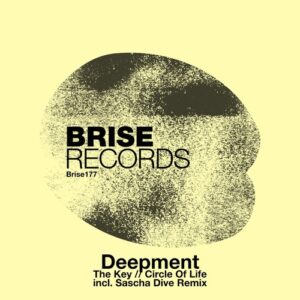 Deepment - The Key / Circle Of Life [BRISE177]