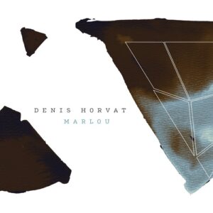 Denis Horvat - MARLOU [VOK006]