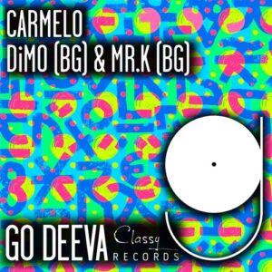 DiMO (BG) & Mr.K (BG) - Carmelo [GDC166]