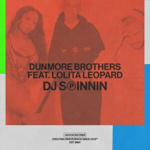 Dunmore Brothers, Lolita Leopard - DJ Spinnin [SNATCH206]
