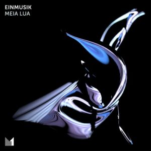 Einmusik - Meia Lua [EINMUSIKA280]