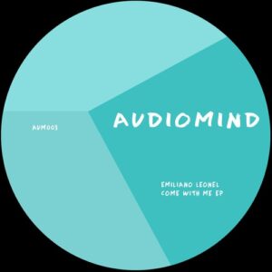 Emiliano Leonel - Come With Me EP [AUM003]
