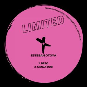 Esteban Otoya - Beso EP [TLT120]