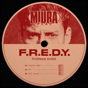 F.R.E.D.Y. - Riverside Shade [MIU080]