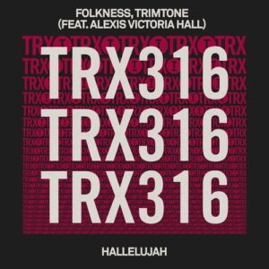 Folkness, Trimtone, Alexis Victoria Hall - Hallelujah [TRX31601Z]