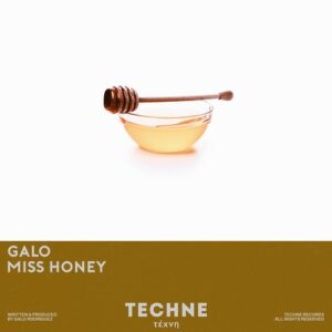 Galo - Miss Honey [TECHNE096]