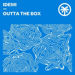 IDEMI - Outta The Box [HXT128]