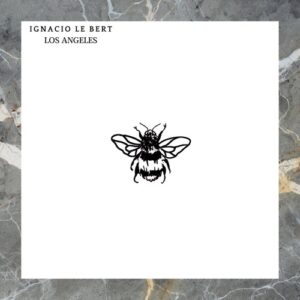 Ignacio Le Bert - Los Angeles [NSD075]