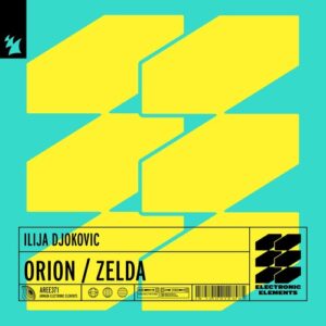 Ilija Djokovic - Orion / Zelda [AREE371]