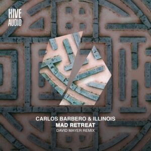 Illinois & Carlos Barbero - Mad Retreat (David Mayer Remix) [HA132X]