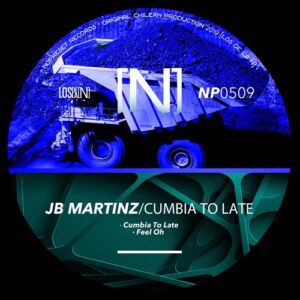JB Martinz - Cumbia To Late [NP0509]