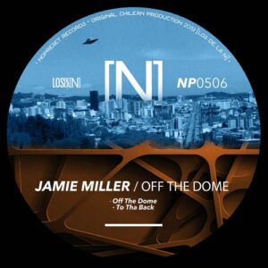 Jamie Miller - Off The Dome [NP0506]