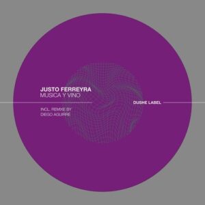 Justo Ferreyra - Musica y Vino [DUSHEL213]