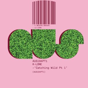 K-Lone - Catching Wild, Pt. 1 [AUS194PT1]