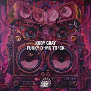 Koby Gray - Funky D*mn Tr*ck [FWR332]