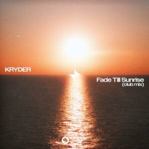 Kryder - Fade Till Sunrise (Club Mix) [Extended Mix]