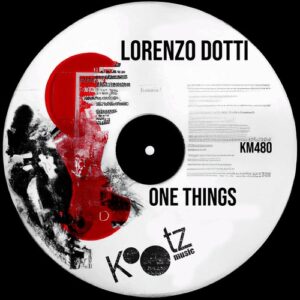 Lorenzo Dotti - One Things [KM480]