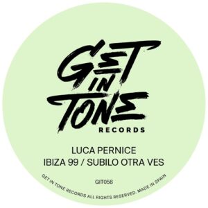 Luca Pernice - Ibiza 99 / Subilo Otra Vez [GIT058]