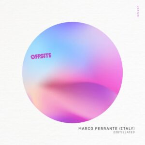 Marco Ferrante (Italy) - Distillated [OSR129]