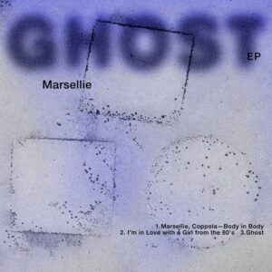 Marsellie - Ghost EP [DIYNAMIC203]