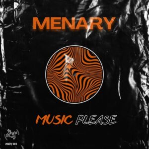 Menary - Music Please [MNRY003]