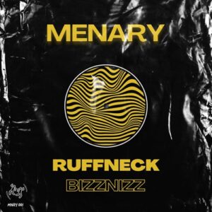 Menary - Ruffneck Bizznizz [MNRY001]