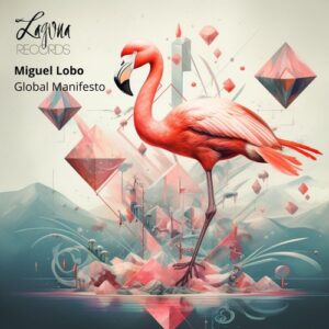 Miguel Lobo - Global Manifesto [LGNR98]