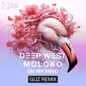 Moloko, Deep West (MIA) - On My Mind (GUZ Remix) [Extended Mix] [5021732277602]