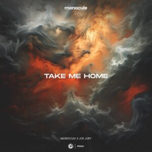 Nicky Romero, Joe Jury & Monocule - Take Me Home [PR404]