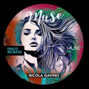 Nicola Gavino - Disco McBass [MUSE060]